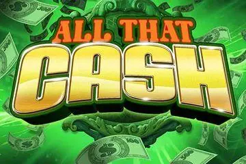 All That Cash Online Casino Game