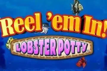 Reel Em In Lobster Potty Online Casino Game