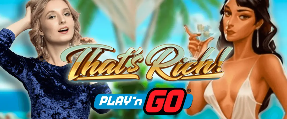New game release from Play'n GO - That's Rich